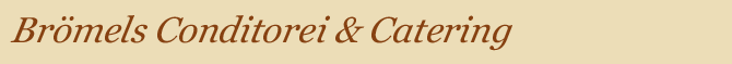 Brömels Conditorei & Catering